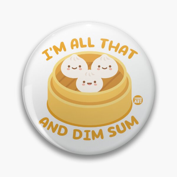 Item preview, I'm All That And Dim Sum designed and sold by TODD GOLDMAN.