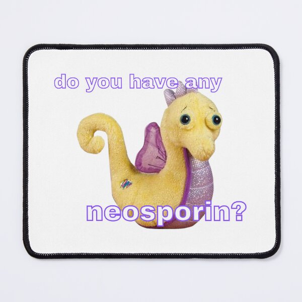 Item preview, do you have any neosporin? designed and sold by dramadelyn.