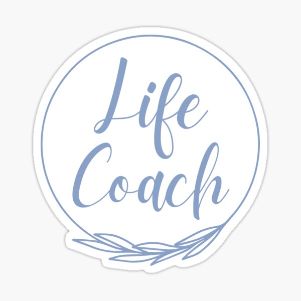 Item preview, Life Coach designed and sold by DEWDesigns.