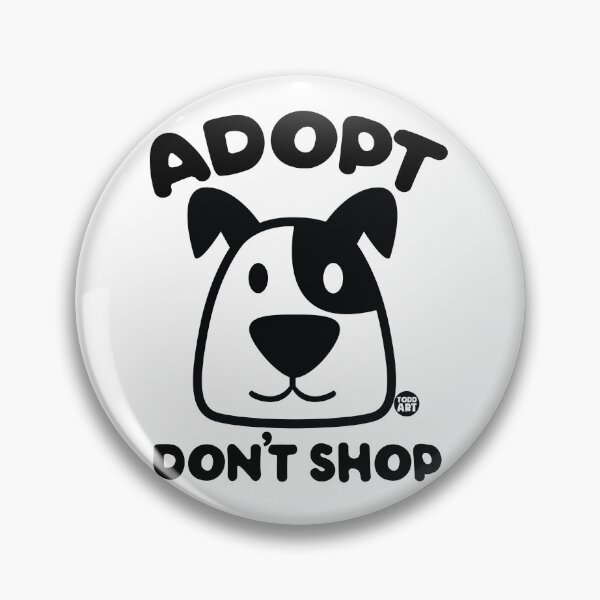 Item preview, ADOPT DONT SHOP DOG designed and sold by TODD GOLDMAN.