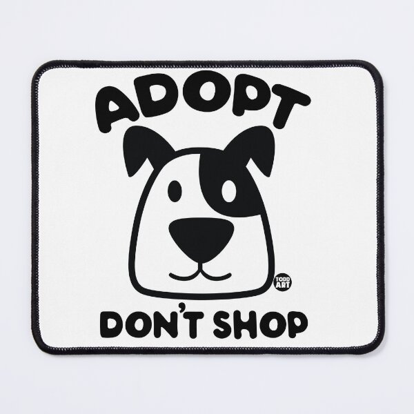 Item preview, ADOPT DONT SHOP DOG designed and sold by TODD GOLDMAN.