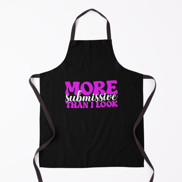 Item preview, More Submissive Than I Look Funny Sub Quote designed and sold by SharpThreadZ.