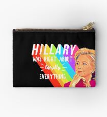 Hillary Rodham Clinton Was Right About Literally Everything Zipper Pouch