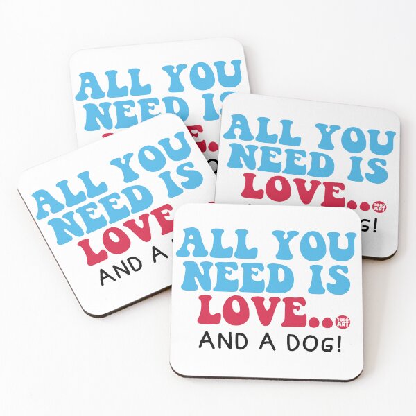 Item preview, All You Need Is Love... And A Dog designed and sold by TODD GOLDMAN.