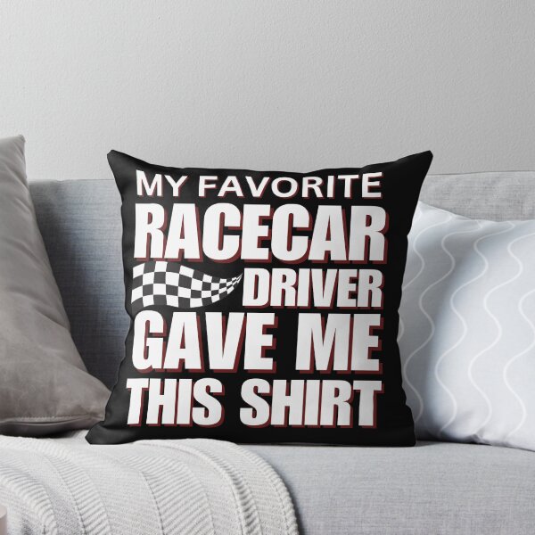 Item preview, My Favorite Racecar Driver Gave Me This Shirt Checkered Flag Motorsports Racing Cars Race Car Driver Racer designed and sold by CarantinedChaos.