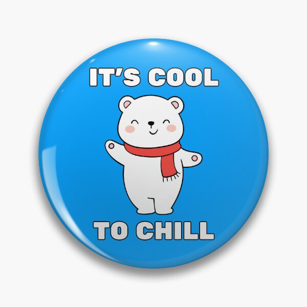 Item preview, It's Cool To Chill  designed and sold by RedPumpFlash.