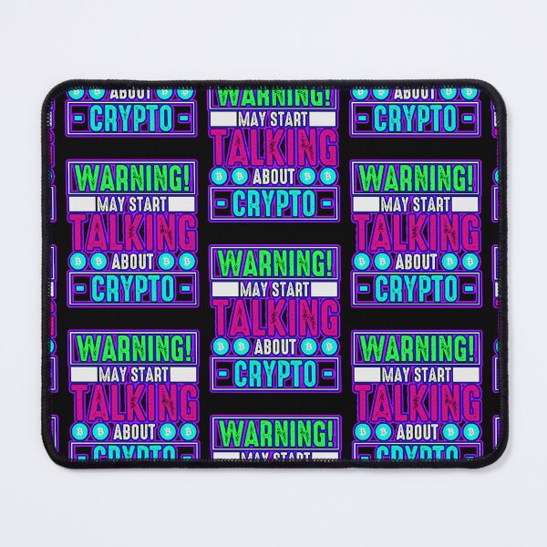 Item preview, Warning May Start Talking About Crypto designed and sold by WoodburyLake.