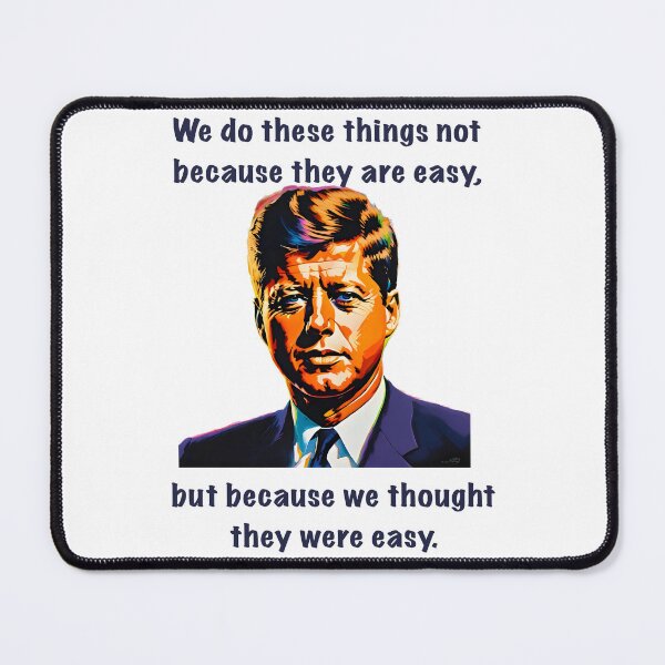 Item preview, Funny JFK quote designed and sold by AIncredible.