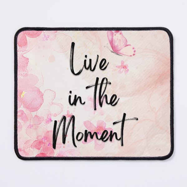 Item preview, Live In The Moment / Inspiring Phrase designed and sold by cosmoasisart.