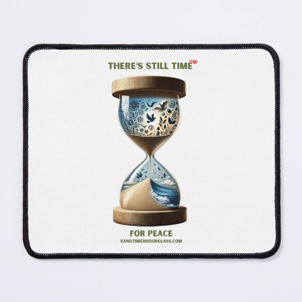 Artikelvorschau, FOR PEACE V 5 „There’s Still Time“ (TM) Sanduhr entworfen und verkauft von Christopher Bradley.