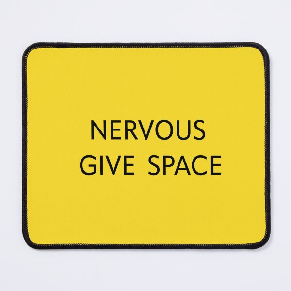 Item preview, Nervous: Give Space designed and sold by DumpsterFireTs.