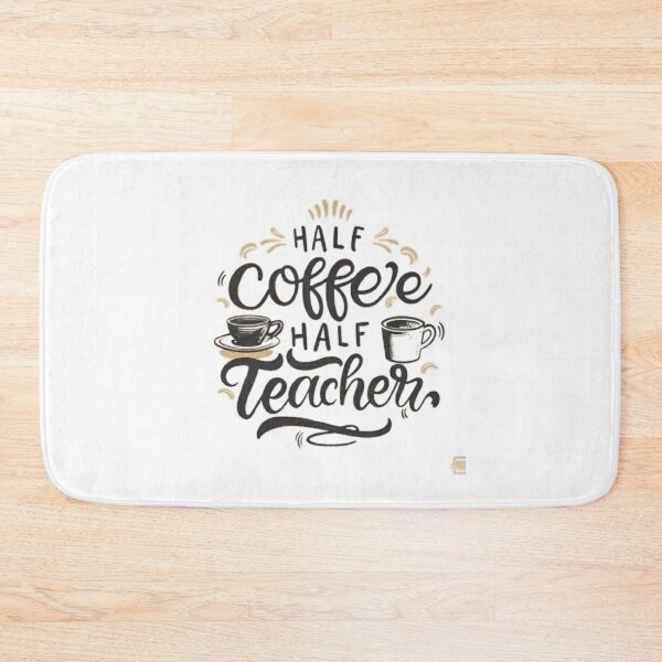 Item preview, Copie de Copie de Half Coffee Half teacher First Day of School Funny designed and sold by medbouk1.