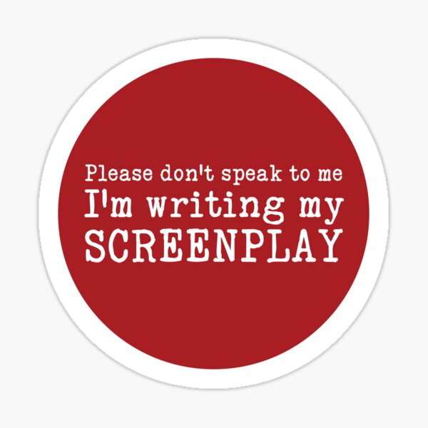 Funny text message for Screenwriters Writing - Red Sticker