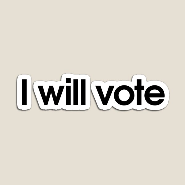 Item preview, I will vote designed and sold by rcassway03.