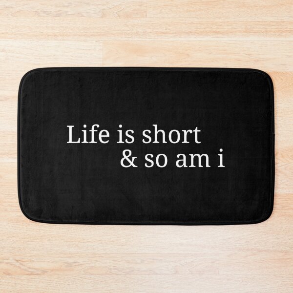 Item preview, Life is short and so am i  designed and sold by Gravy-tee07.