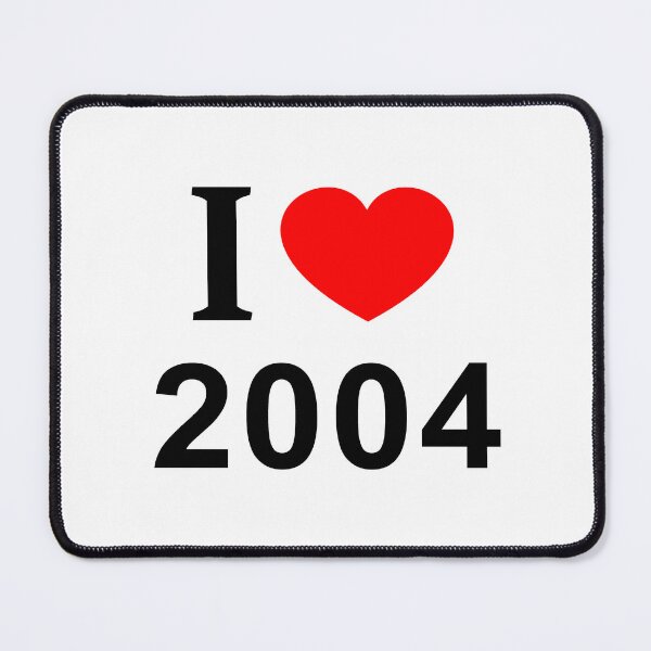 Item preview, I ❤️ 2004 I LOVE 2004 I HEART 2004 designed and sold by usernamenaijan.