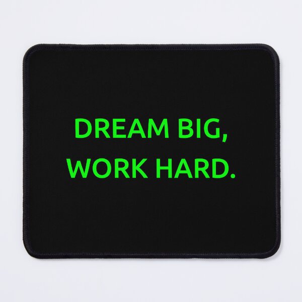 Item preview, Dream big, work hard. designed and sold by IMCDT.