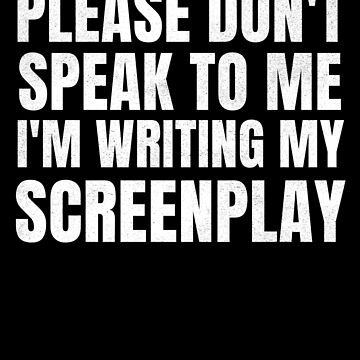 Artwork thumbnail, Funny text message for Screenwriters Writing - plain by hidden-design
