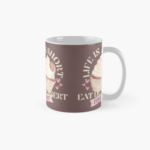 Item preview, Dessert Quotes, "Life is short, Eat Dessert First"  designed and sold by Mariana Piana.