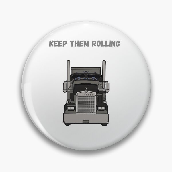 Item preview, Keep them rooling it's a perfect design for a truck drivers.  designed and sold by Magrosa.