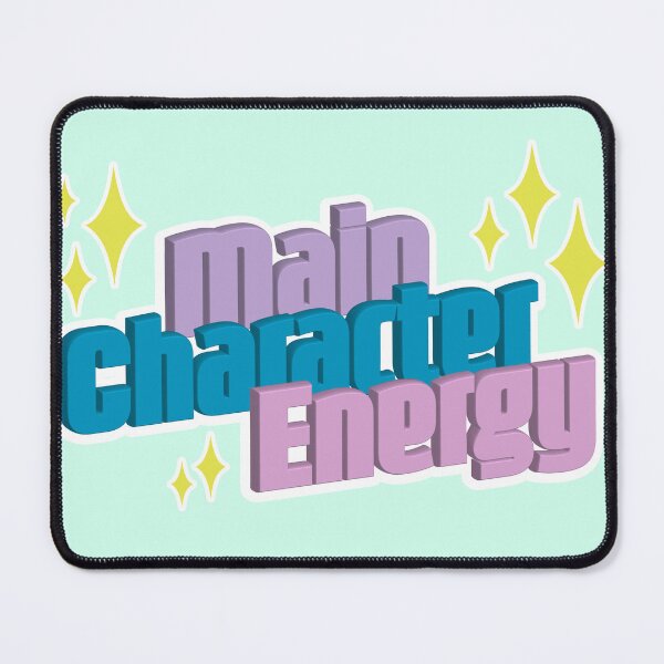 Item preview, Main Character Energy designed and sold by AmeeMax.