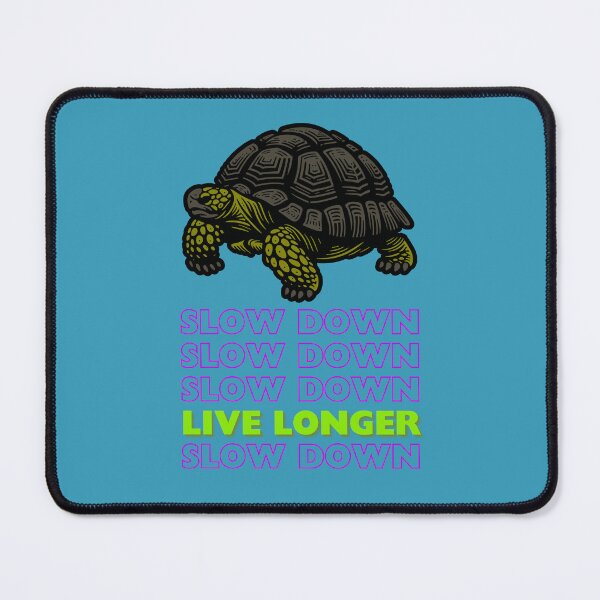 Item preview, Slow Down, Live Longer designed and sold by NotBrokenStore.