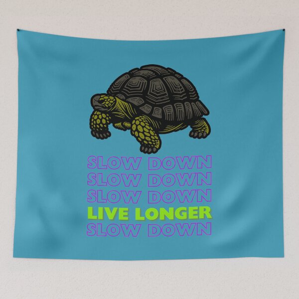 Item preview, Slow Down, Live Longer designed and sold by NotBrokenStore.