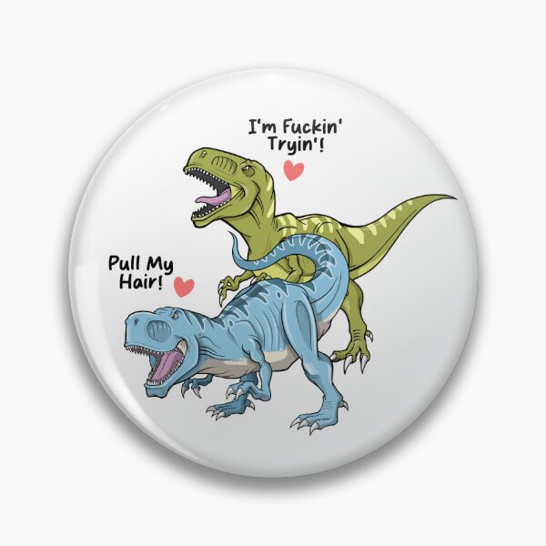 Item preview, Funny Dinosaur Pull My Hair Dino I'm Fucking Trying Valentine's Day designed and sold by StickyBook.