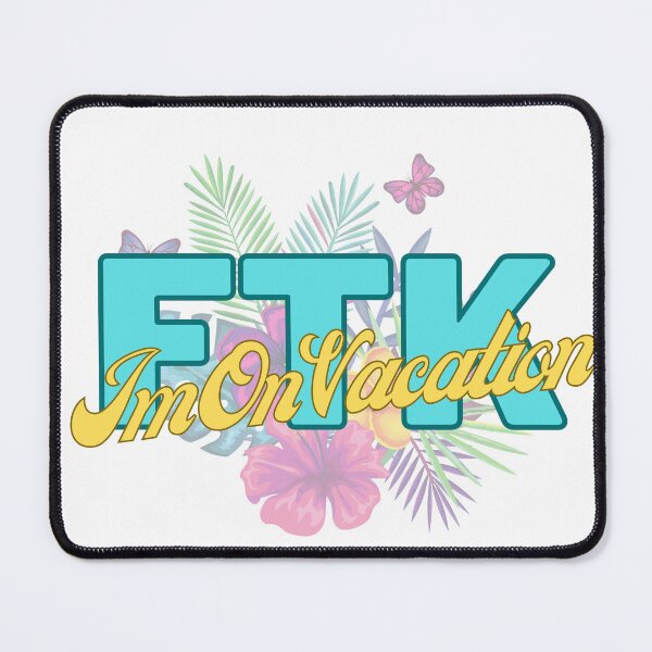 Item preview, FTK Im On Vacation! designed and sold by JavisGear.