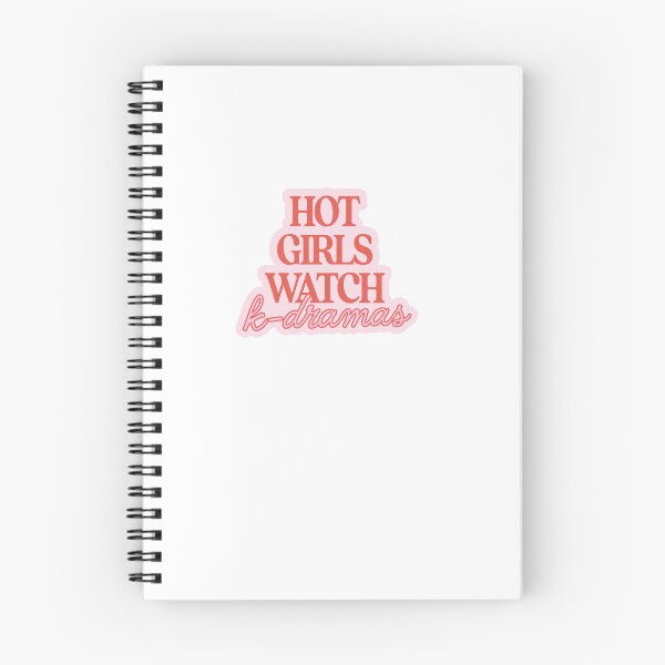 Item preview, hot girls watch k-dramas quote designed and sold by stylesnspire.
