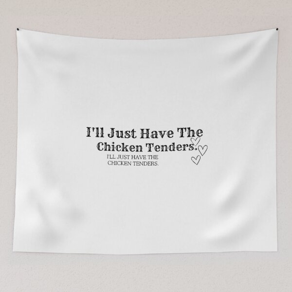 Item preview, I'll Just Have The Chicken Tenders,Chicken Nugget Lover, Funny  designed and sold by Isanoe.