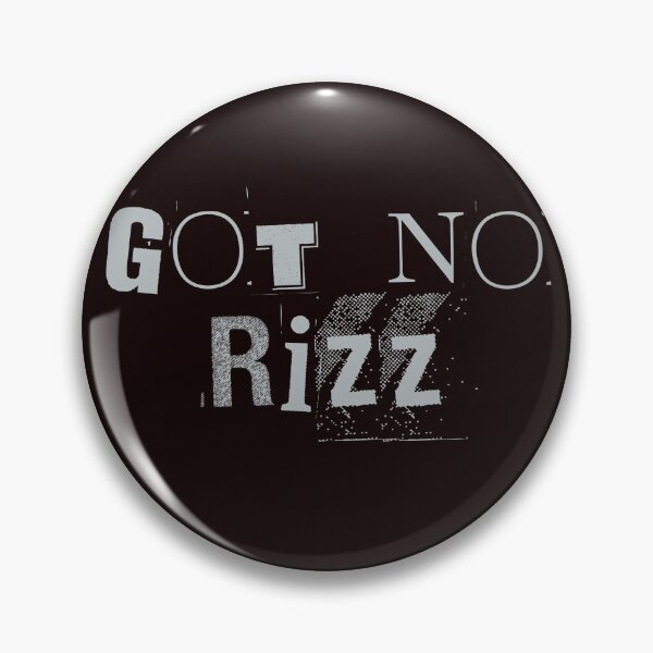 Item preview, GOT NO RIZZ designed and sold by DeeATX.