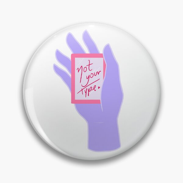 Item preview, Not your type! designed and sold by Kamyla Santa Anna.