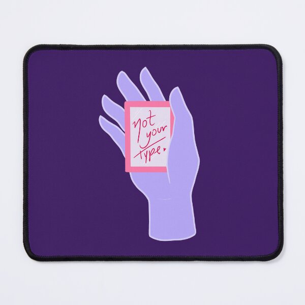 Item preview, Not your type! designed and sold by Kamyla Santa Anna.