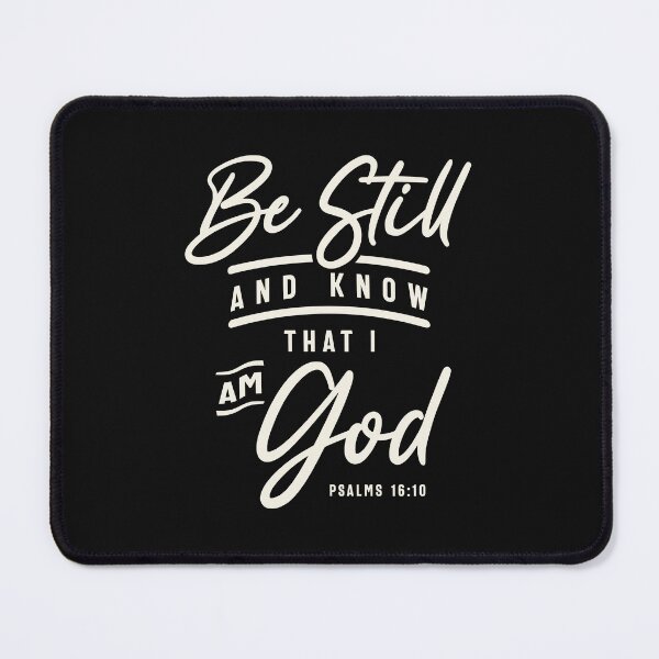 Item preview, Be Still and Know That I Am God - Psalms 16:10 Christian Quote designed and sold by cidolopez.
