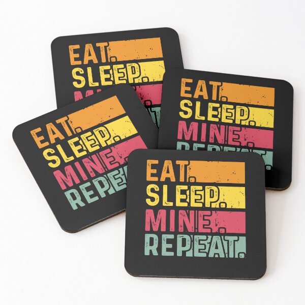 Item preview, Eat Sleep Mine Repeat  designed and sold by WoodburyLake.