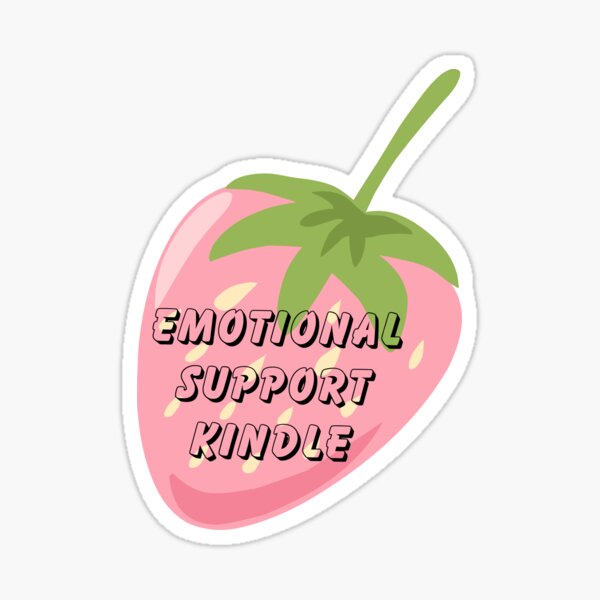 Strawberry Emotional Support Kindle Sticker Sticker for Sale by  ksbookcorner