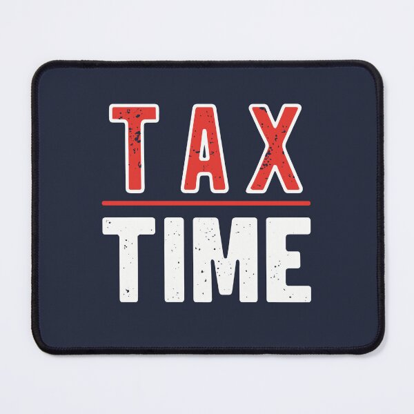 Item preview, Tax Time Red Slogan designed and sold by SweetClicks123.