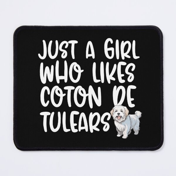 Item preview, Just A Girl Who Likes Coton De Tulears designed and sold by TheAnimalZ00.