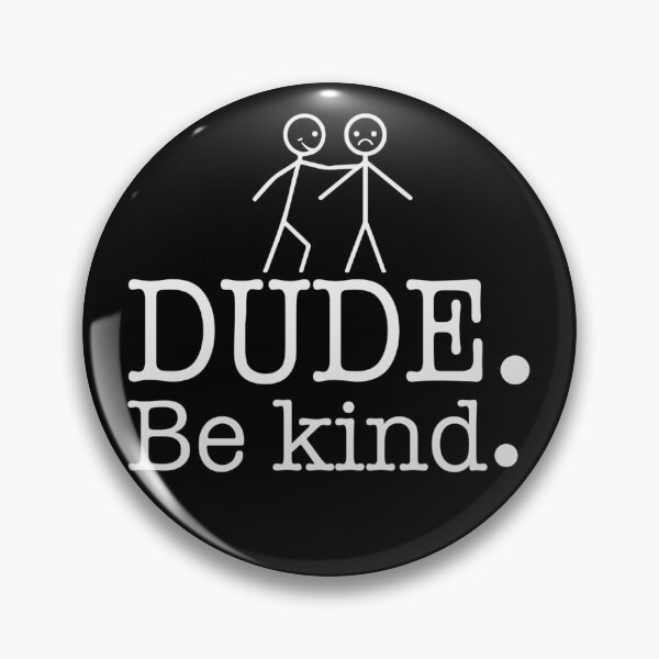 Item preview, Dude Be Kind designed and sold by Flocking-fab.