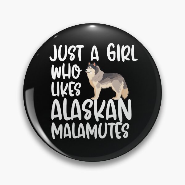 Item preview, Just A Girl Who Likes Alaskan Malamutes designed and sold by TheAnimalZ00.