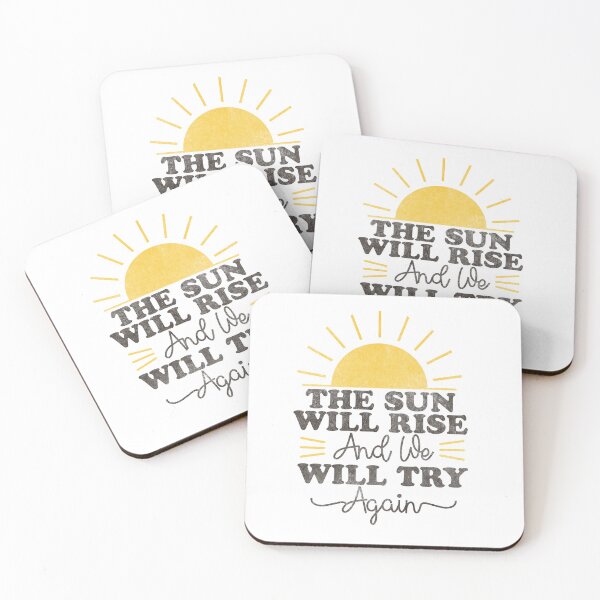 Item preview, The Sun Will Rise And We Will Try Again designed and sold by hautehub.