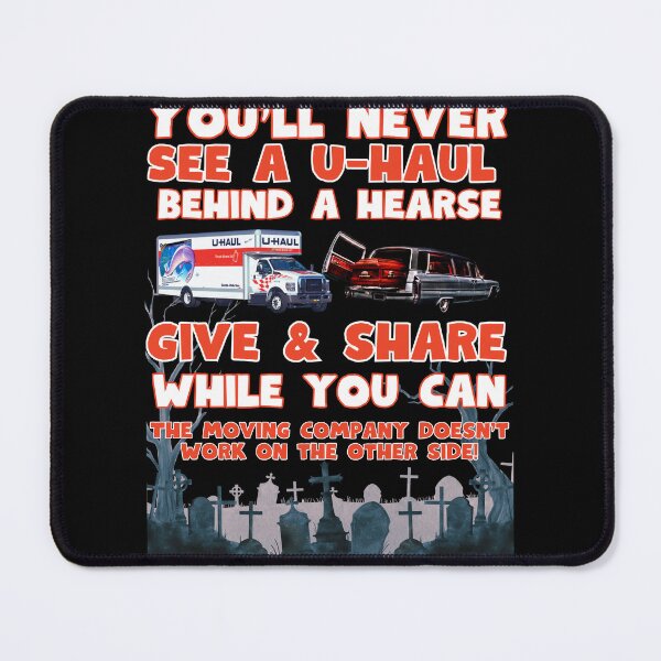 Item preview, U-Haul behind a hearse Give and Share designed and sold by Hiremeamerica.