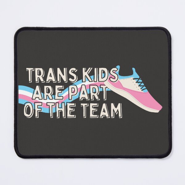 Item preview, Trans kids are part of the team designed and sold by careofjacks.