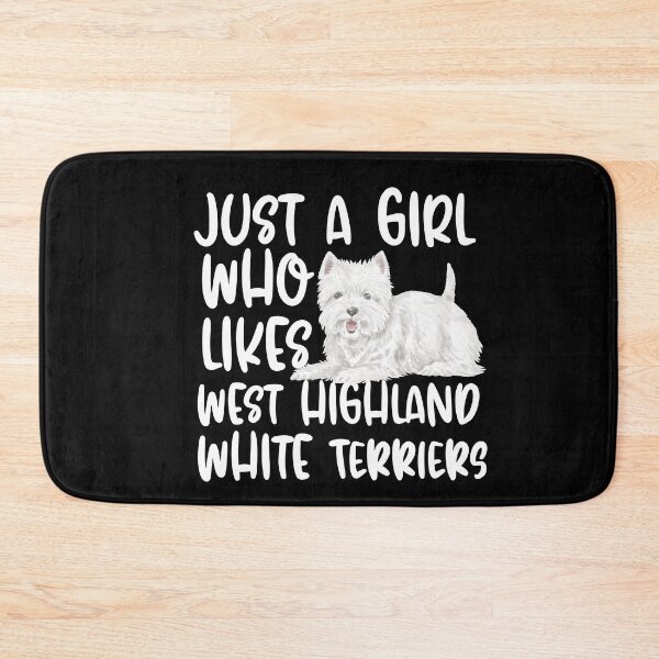 Item preview, Just A Girl Who Likes West Highland White Terriers designed and sold by TheAnimalZ00.