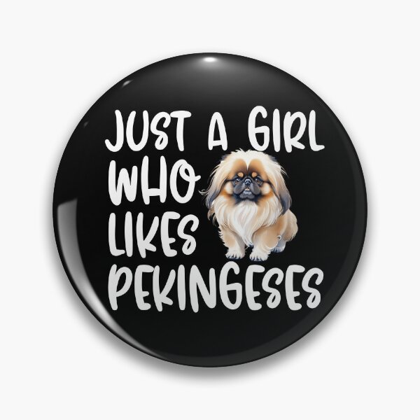 Item preview, Just A Girl Who Likes Pekingneses designed and sold by TheAnimalZ00.
