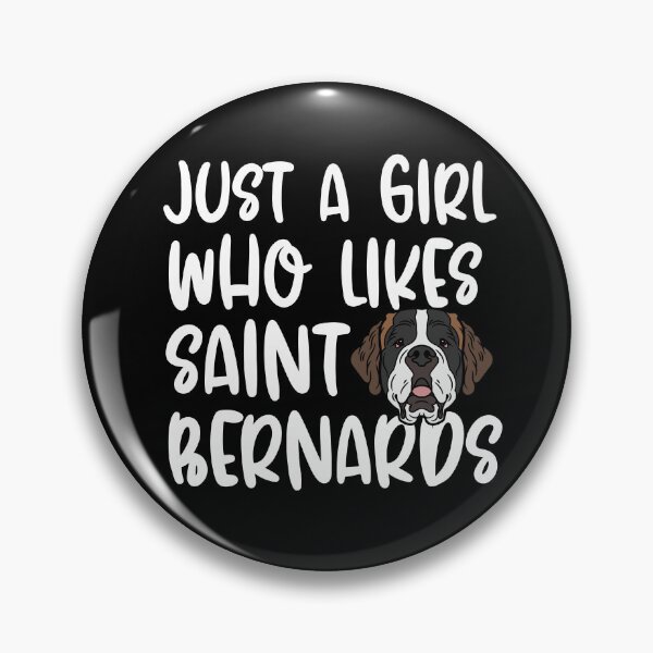 Item preview, Just A Girl Who Likes Saint Bernards designed and sold by TheAnimalZ00.