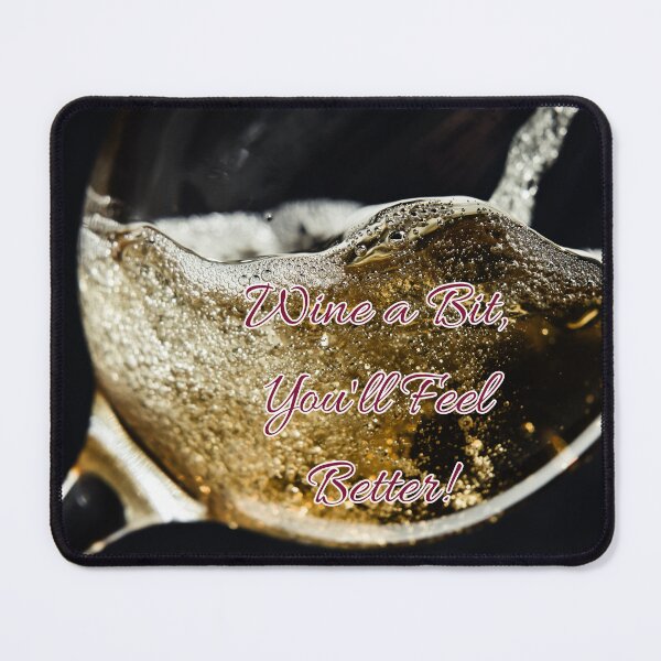 Item preview, Wine a Bit You'll Feel Better! designed and sold by TidyKitchenInc.