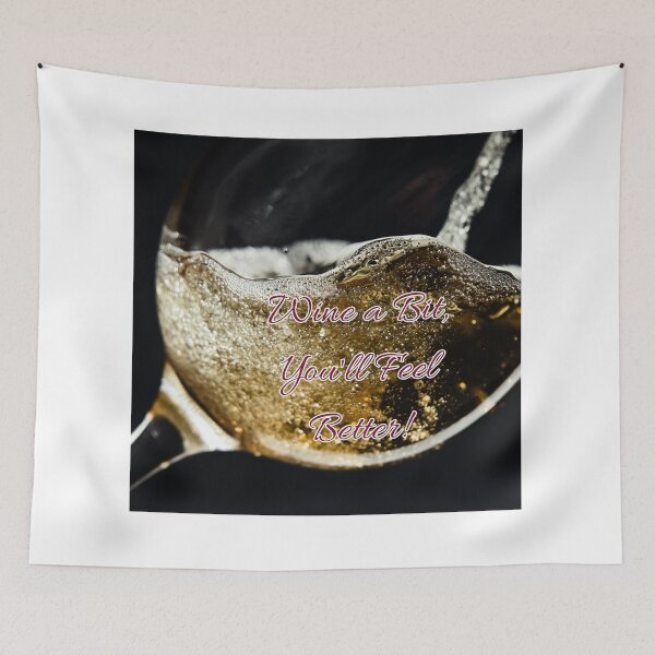 Item preview, Wine a Bit You'll Feel Better! designed and sold by TidyKitchenInc.
