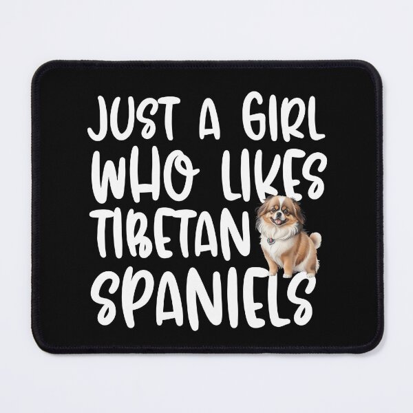 Item preview, Just A Girl Who Likes Tibetan Spaniels designed and sold by TheAnimalZ00.